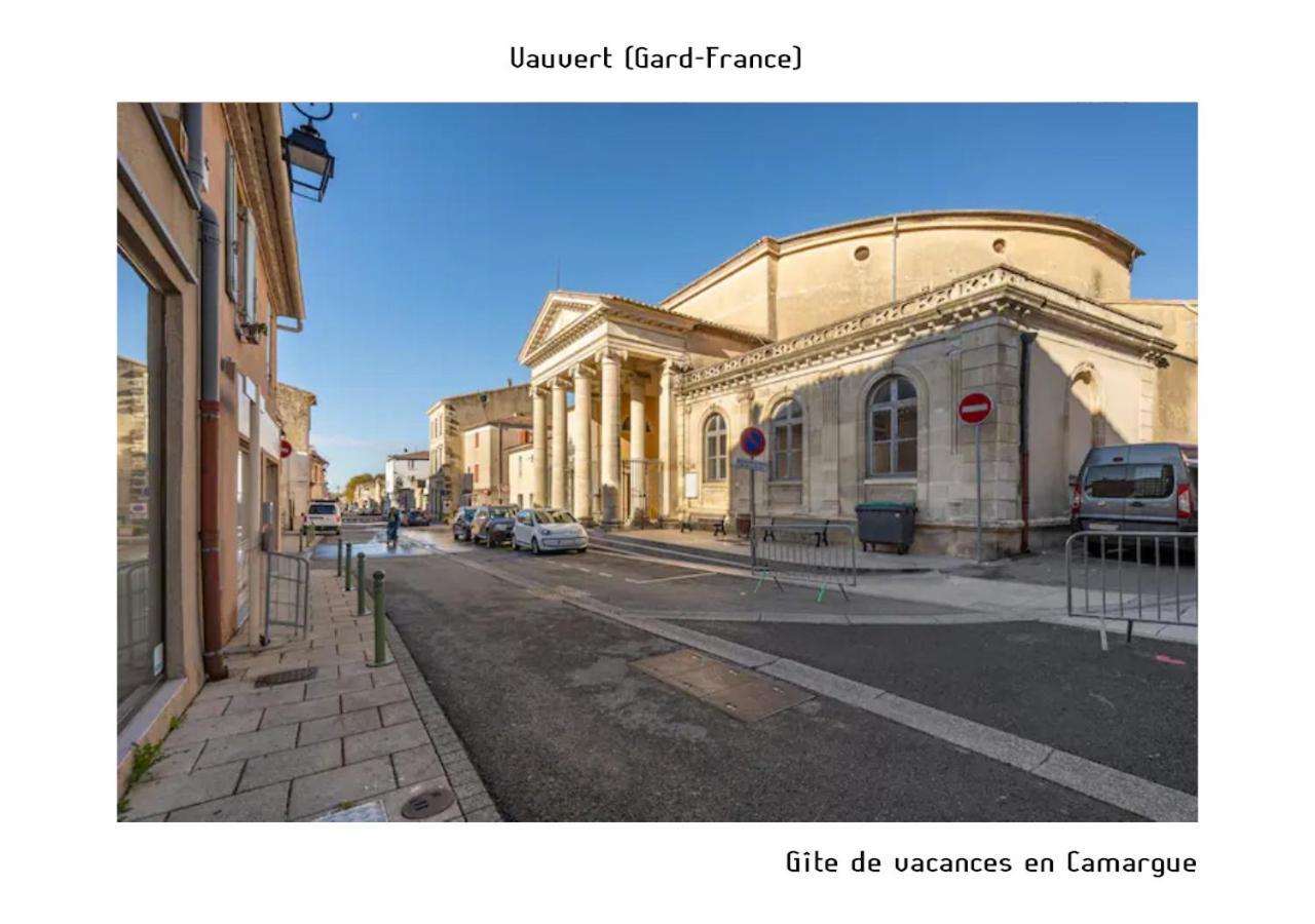 Gite De Vacances En Camargue ☆☆Nn Vauvert Exterior photo